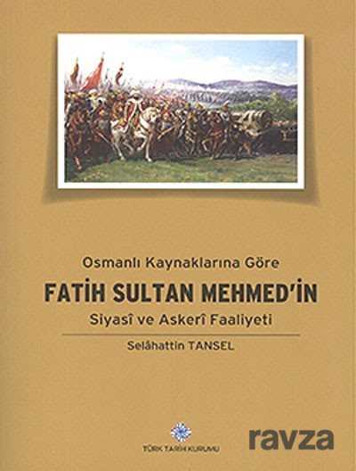 Fatih Sultan Mehmed Bu Gercegi Herkesten Sakladi Iste Osmanli Padisahlarinin Bilinmeyen Ozellikleri